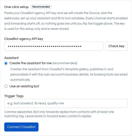 The one-click setup panel after the key check, with the assistant choice, Trigger Tags, and the Connect CloseBot button
